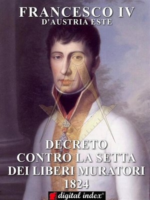 cover image of Decreto contro la Setta dei Liberi Muratori 1824